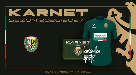 Karnety | WKS Handball Śląsk Wrocław 2026/2027